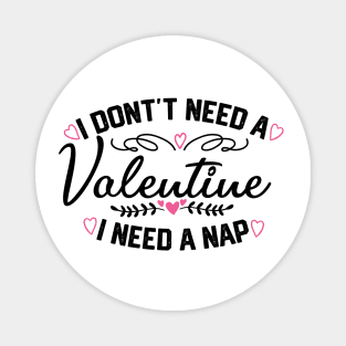 Valentine's Day Nap Time Saying - Hilarious Relaxation Gift for Sleep Lovers Magnet